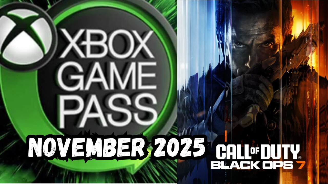 Xbox Game Pass November 2025 Lineup Is WILD! BLACK OPS 7 & MORE!!