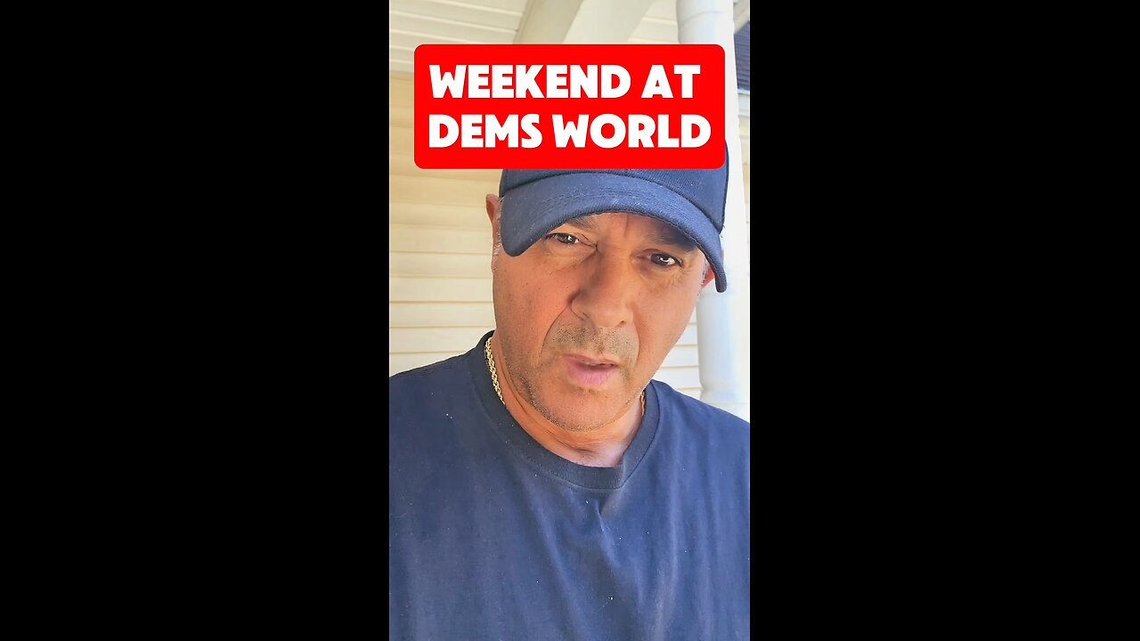 WEEKEND AT DEMS WORLD