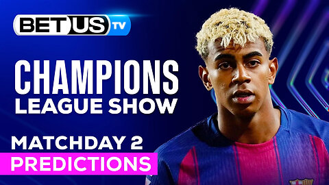 Champions League Picks Matchday 2 | UCL Odds, Soccer Predictions & Free Tips