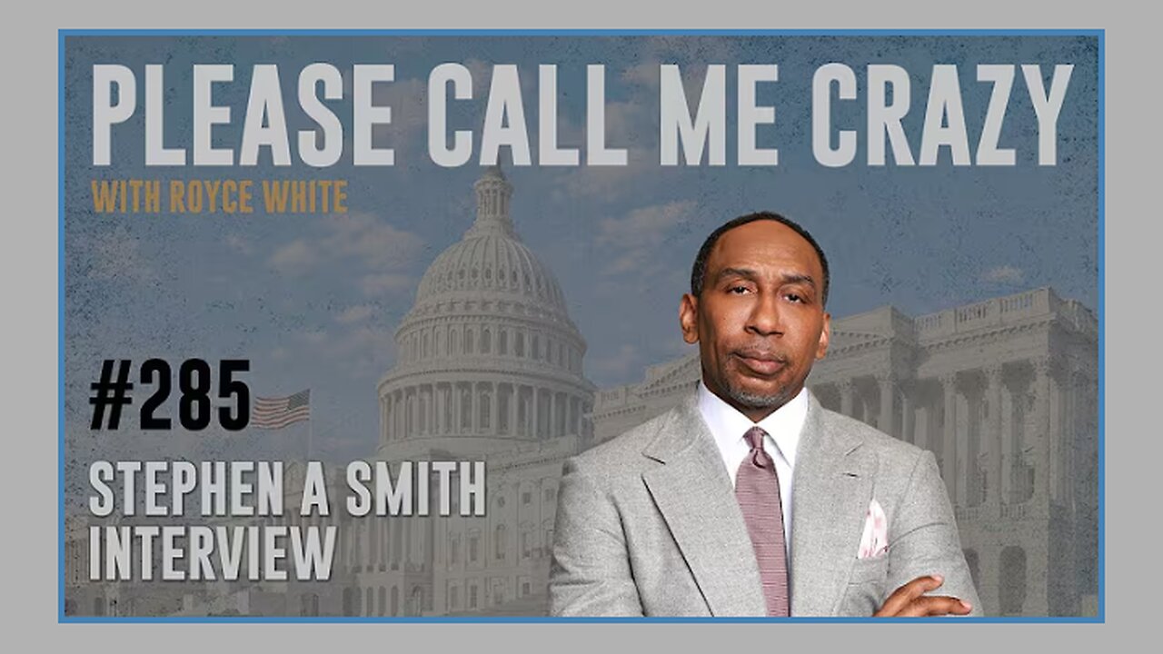 Stephen A. Smith Interview | EP #285 | Government Shutdown & MAGA Future | Royce White