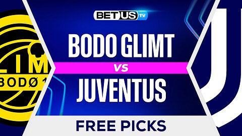 Bodo Glimt vs Juventus | Champions League Game Preview