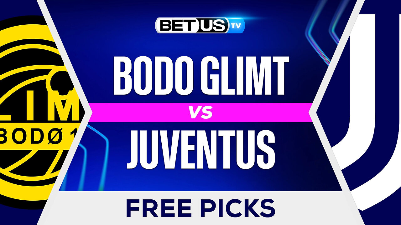 Bodo Glimt vs Juventus | Champions League Game Preview