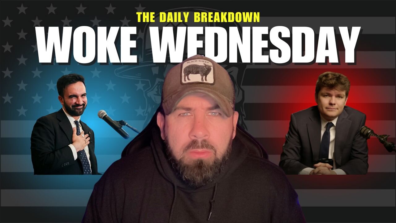 The Daily Breakdown: Woke Wednesday