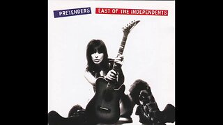Pretenders – Last of the Independents (1994) [Full Album]