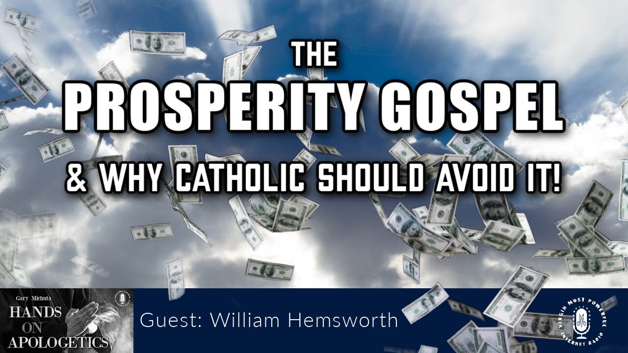 10 Oct 25, Best of...: The Prosperity Gospel and Why Catholic Should Avoid It!