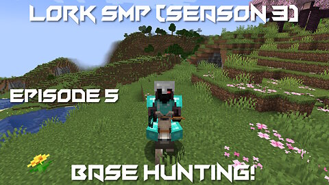 Base Hunting! - Minecraft Lork SMP #5 (Season 3)