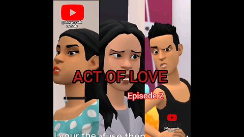 ACT OF LOVE (episode 2)