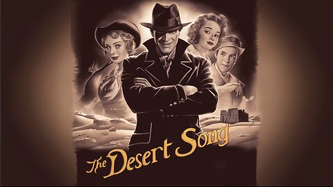 THE DESERT SONG (1929) John Boles, Carlotta King & Louise Fazenda | Romance | B&W | Retro Movie