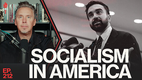 Socialism in America | Ep. 212