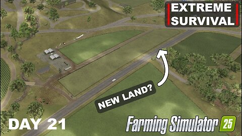 EXTREME SURVIVAL | Finally Bought A New Land To Expand The Farm | FS25 - DAY 21