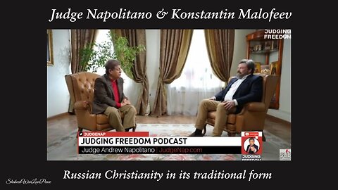 [ EXCLUSIVE ] Judge Napolitano w/ Konstantin Valeryevich Malofeev {Moscow, Russia}