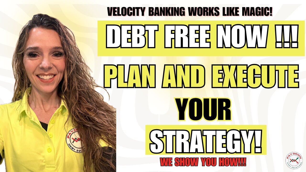 Debt Freedom TODAY! Build and Execute your DEBT FREE Plan