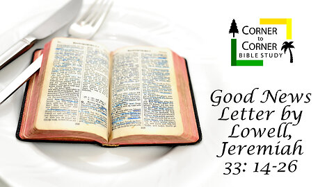 Good News Letter by Lowell, Jeremiah 33: 14-26
