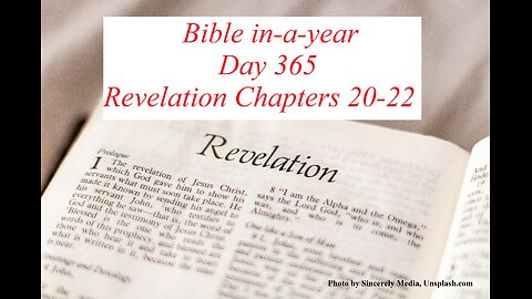 Bible in-a-year Day 365 | Revelation Chapters 20-22 | KJV