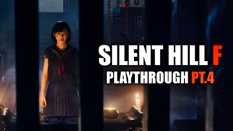 Silent Hill F no Commentary Playthrough Pt.4