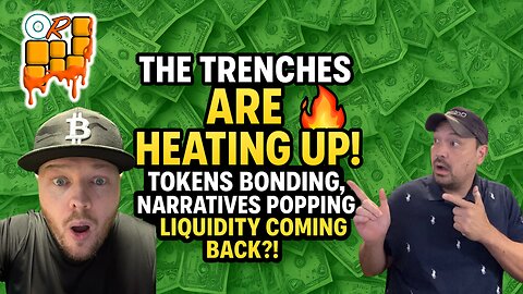 🚨Crypto Trenches Are HEATING UP!🔥 Narratives Popping & Liquidity Flowing BACK Into the Market!💥