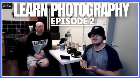 Learn Photography With Urban History Explores | Episode 2