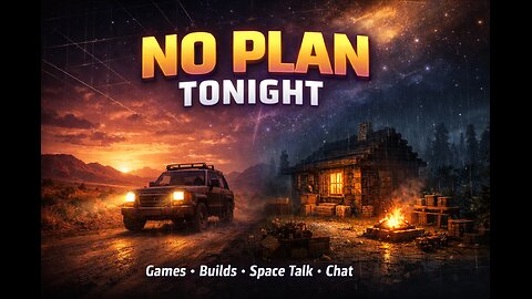 Anything Goes Tonight | Games, Builds, Conversation