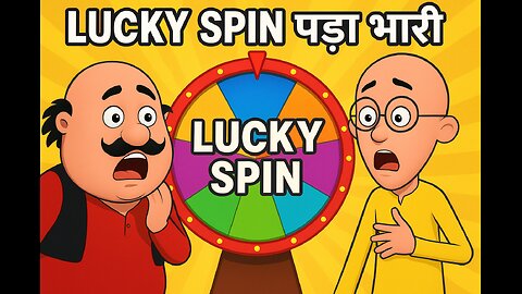 Lucky Spin पड़ा भारी Motu Patlu को | Motu-Patlu