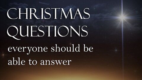 Christmas questions everyone should be able to answer