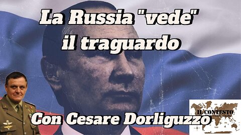 La Russia “vede” il traguardo | Cesare Dorliguzzo