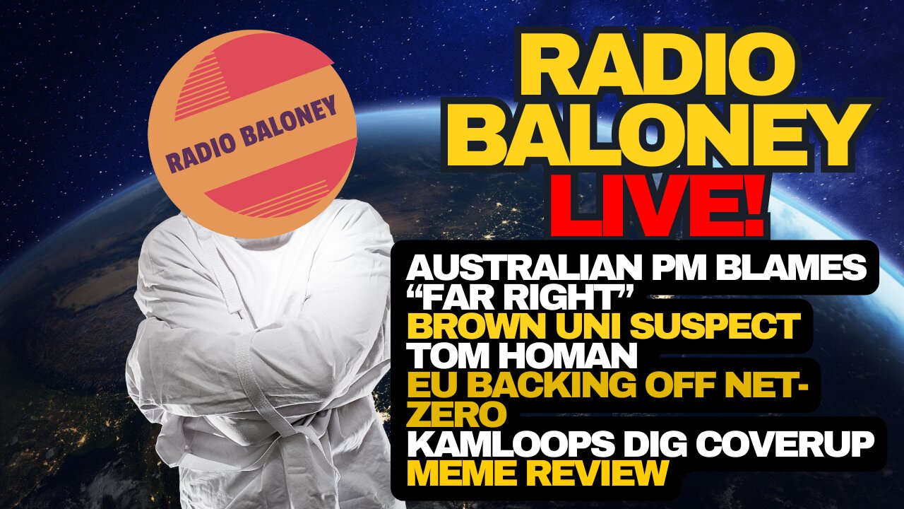 Radio Baloney Live! Bondi Attack, Brown Uni Suspect, JD Vance, Meme Review, Kamloops Coverup
