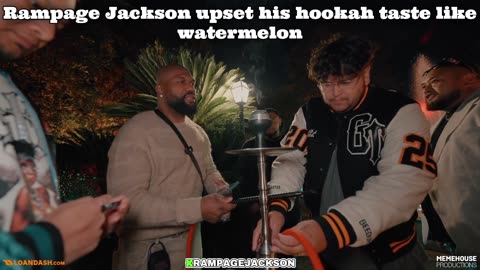 Rampage Jackson x Hookah
