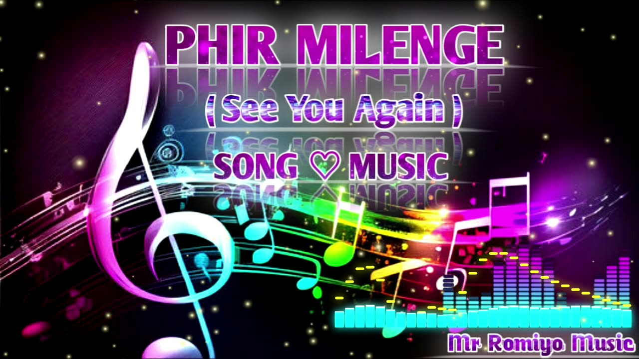 Mr Romiyo Music - Phir Milenge Song ( See you Again Song | Official Music