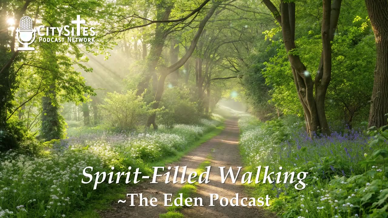 Spirit-Filled Walking