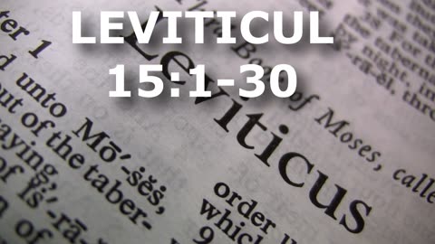 Leviticul 15:1-30 | Itinerar Biblic | Episodul 187