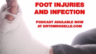 PODCAST: Foot Injuries and Infection