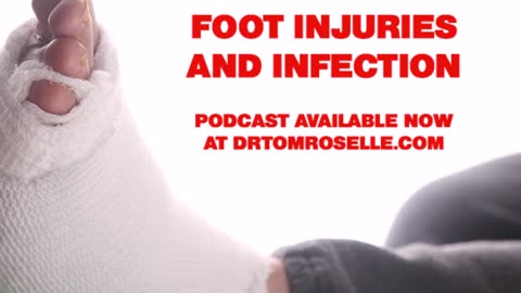 PODCAST: Foot Injuries and Infection