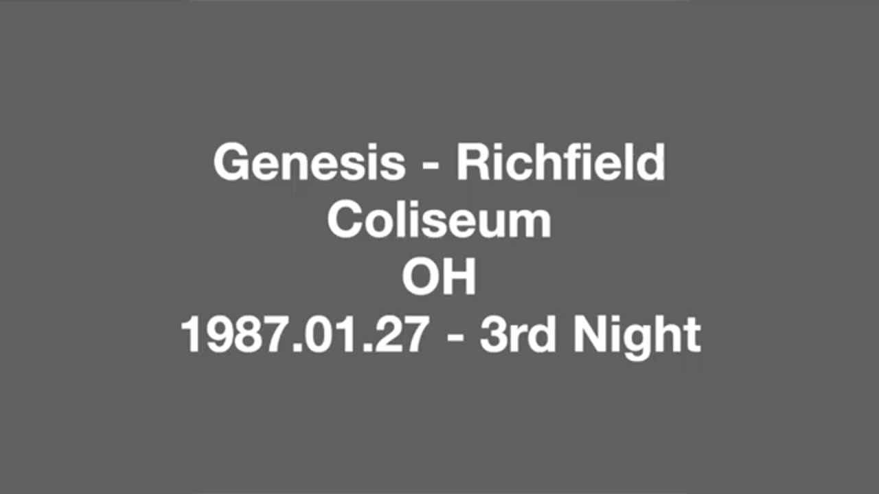 Genesis - Live - 1987.01.27 - Cleveland, Oh - Richfield - 3rd Night