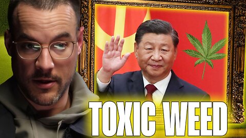How China is Using Weed to Secretly Poison Americans