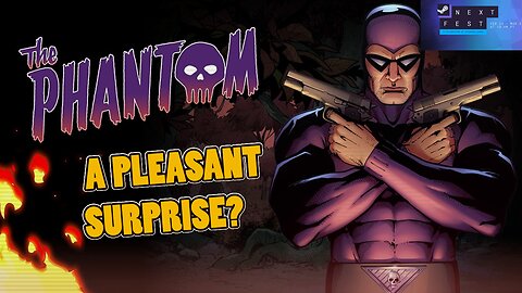 Next Fest reviews #2 - The Phantom