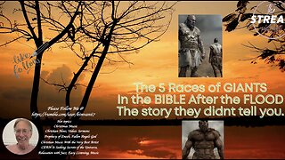 🔴 #1 The 5 Races of GIANTS in the BIBLE After the FLOOD the story they didn't tell you..