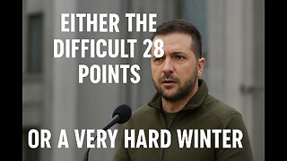 Russia-Ukraine War, November 22, 2025, Either the Difficult 28 Points or a very hard Winter