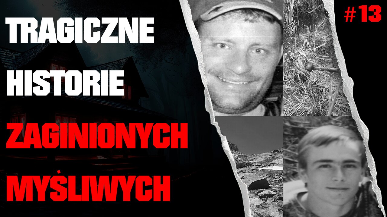 Odc. 13 (RE) - Missing 411 PL - Tragiczne Historie Zaginionych Myśliwych i Podróżników