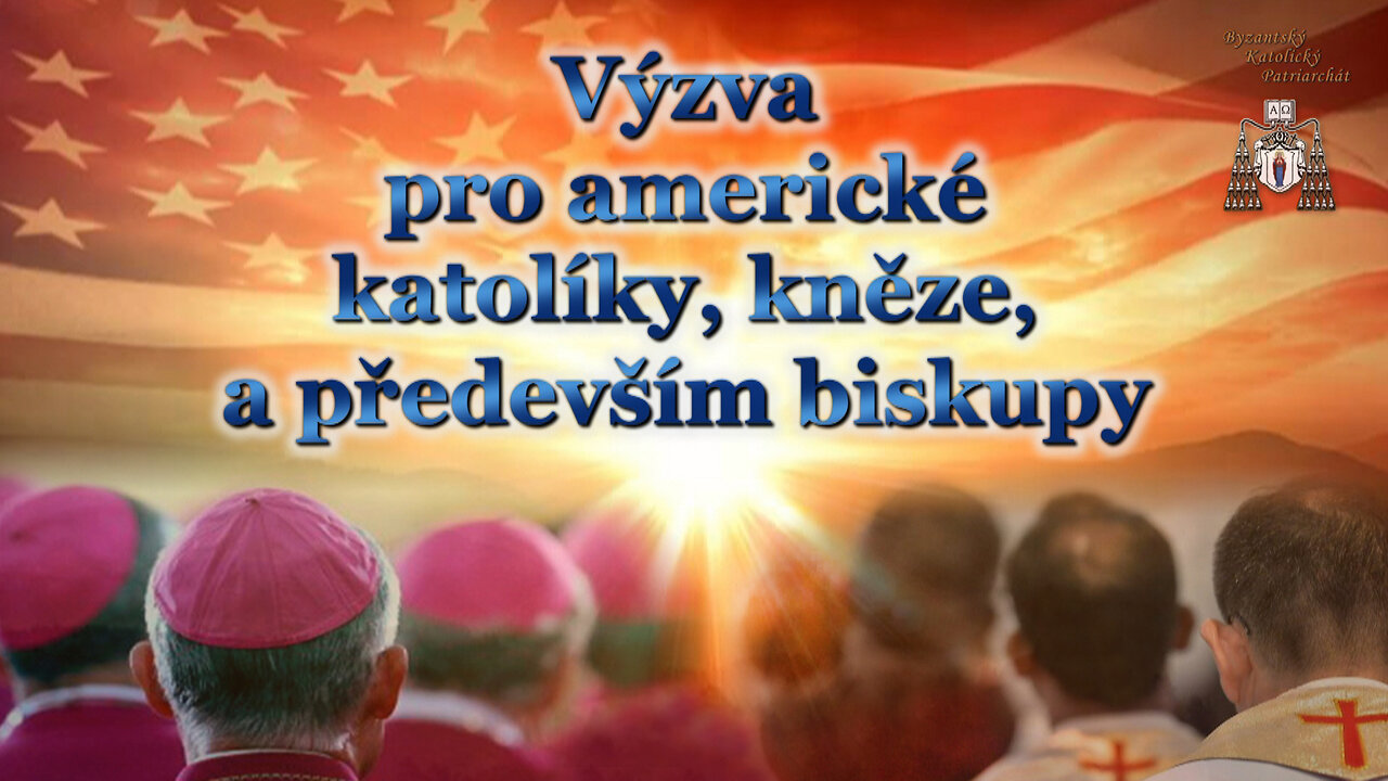 Výzva pro americké katolíky, kněze a především biskupy
