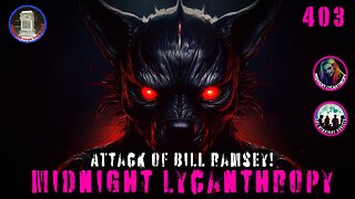 Bill Ramsey, The Ed & Lorraine Warren Werewolf? FT J.J. Messenger