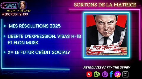 LES RÉSOLUTIONS 2025 ET NOUVEAUTÉS + LES ENJEUX DE LA LIBERTÉ D'EXPRESSION SUR X