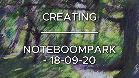 Creating Noteboompark – 18-09-20