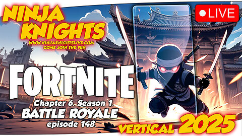 Fortnite Episode 148. #NinjaKnightsLive2025 #gaming #gamingcommunity #fortnitegameplay #letsplay