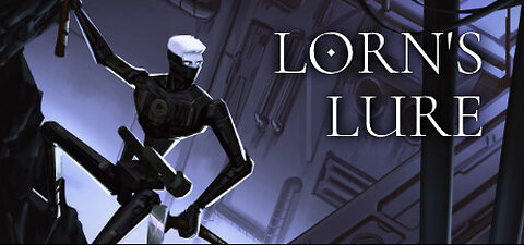 Campaign Lorn's Lure Gameplay