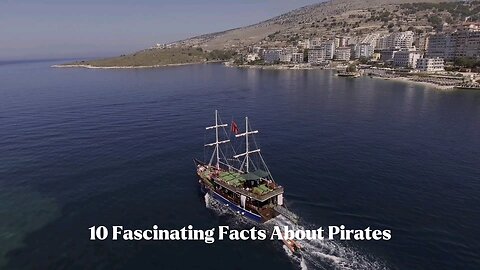 10 Fascinating Facts About Pirates