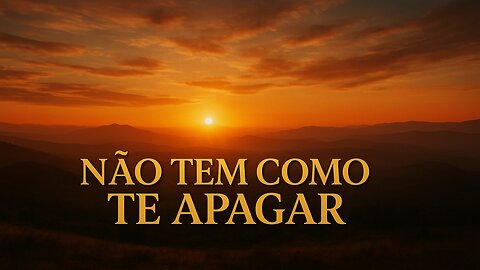 ** NÃO TEM COMO TE APAGAR – ROMÂNTICA CINEMATOGRÁFICA 💫