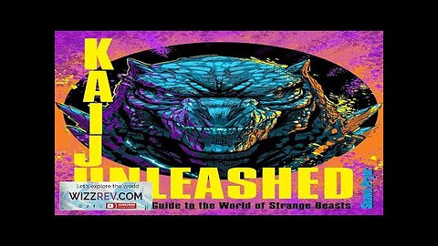 Kaiju Unleashed: An Illustrated Guide To The World Of Strange Beasts (Hardcover) Review