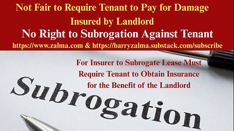 Not Fair to Require Tenant to Pay for Damage Insured by Landlord