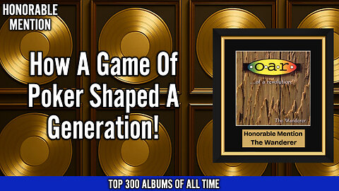 O.A.R. – The Wanderer | How a Game of Poker Shaped a Generation