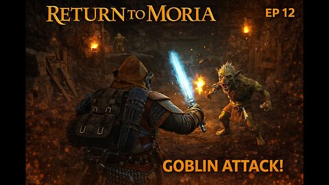 Return to Moria Goblin Attack ! |RAW GAMEPLAY Long Part 12